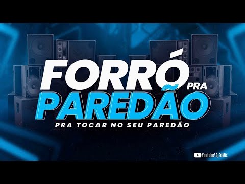 💥💯 FORRÓ PRA PAREDÃO - 🔊  AGOSTO E SETEMBRO 2023✔️ 🔵⚪