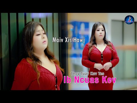 Thov Tuav Kuv Tes Ib Ncuas Kev {Maiv xis Hawj}