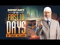 Importance of the First 10 Days of Dhul Hihjjah - Dr Zakir Naik