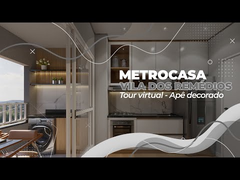Tour Virtual | Metrocasa Vila dos Remédios