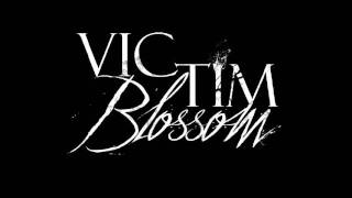 Victim Blossom - Mr. Blind Ft Arlisa Candy Kills