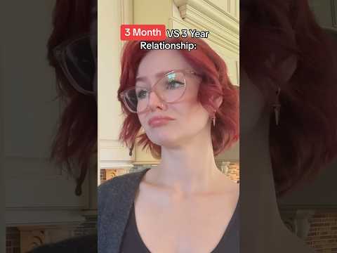 3 MONTH VS 3 YEAR RELATIONSHIP #shorts