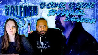 HALFORD Oh Come Oh Come Emanuel Reaction!!!