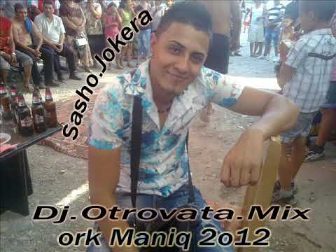 ork Мaniq   Jambol Nevi Moda dj otrovata mix 2012