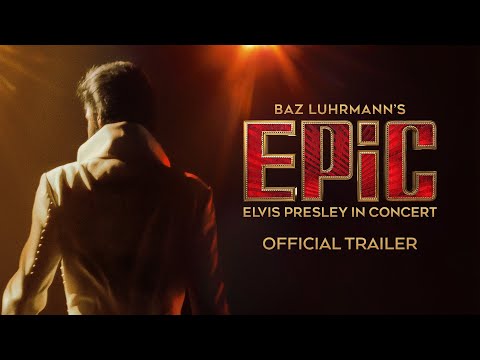 EPiC: Elvis Presley in Concert | Official Main Trailer