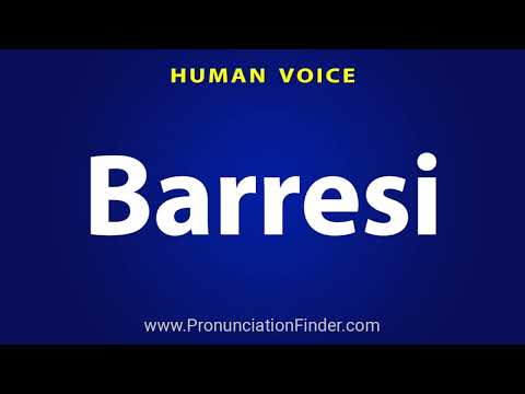 How To Pronounce Barresi