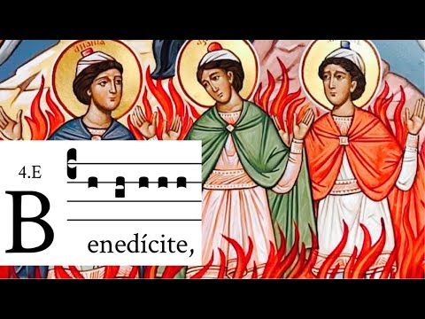 Canticle of the Three Young Men - psalm tone 4e - Gregorian Chant (Daniel 3)
