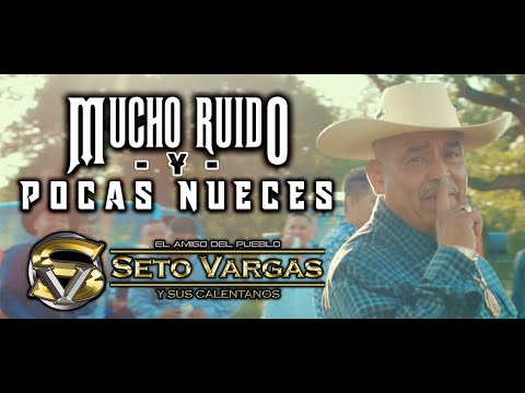 MUCHO RUIDO Y POCAS NUECES - SETO VARGAS Y SUS CALENTANOS (VIDEO OFICIAL 2021)