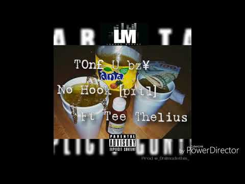ToneUbzy - No Hook Ft TeeThelius [Prod Oniimadethis]