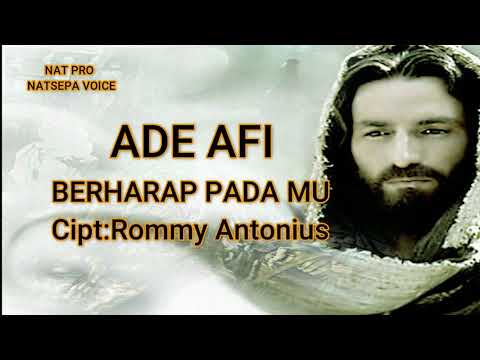 Ade Afi - Berharap Pada Mu (Official Lyric Video )