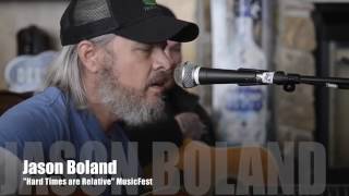 Jason Boland sings &quot;Hard Times are Relative&quot; live at MusicFest 2016