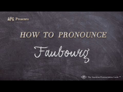 How to Pronounce Faubourg (Real Life Examples!)