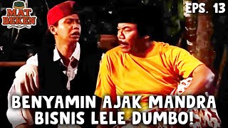 Download lagu MAT BEKEN (1995) EPS. 13 | BENYAMIN AJAK MANDRA BISNIS LELE DUMBO! mp3