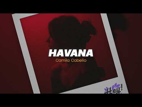 Camila Cabello - Havana (Lyric + Letra)