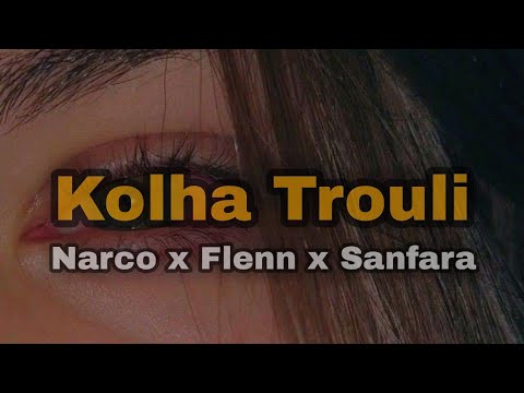 ✓Narco ft. Flenn X Sanfara - Kolha Trouli✓ [ SLOW + REVERB ]