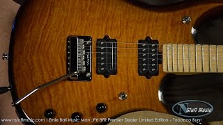 Video thumbnail for Ernie Ball Music Man JP6 BFR Premier Dealer Limited Edition - Tobacco Burst by N Stuff Music