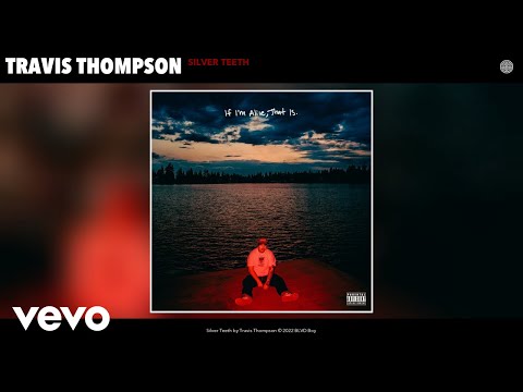 Travis Thompson - Silver Teeth (Official Audio)