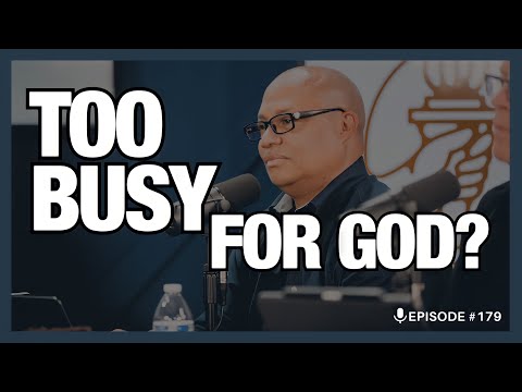 EP 179 | The Tyranny of Busyness - High‑Functioning Unbelief | Redeeming Truth