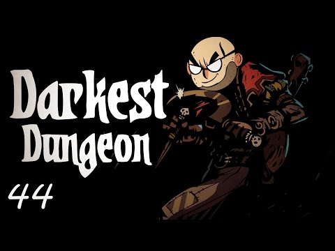 Darkest Dungeon - Northernlion Plays - Episode 44 [Pickle]