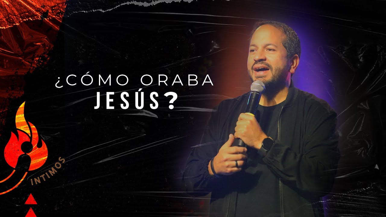 🔴📺 | ¿CÓMO ORABA JESÚS? |  Prédica @LuisHBeltran