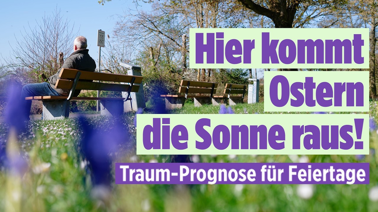 Osterwetter 2026: Bis zu 22 Grad am Sonntag – So sonnig wird es an den Feiertagen