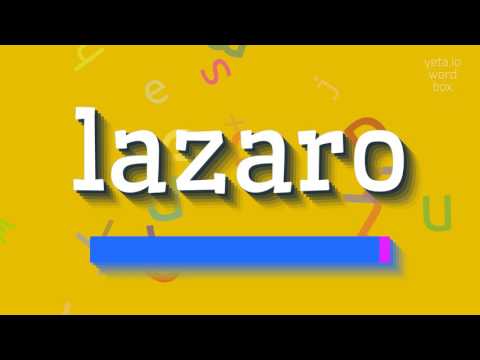 LAZARO - HOW TO PRONOUNCE LAZARO? #lazaro