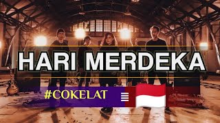 Download lagu Cokelat - Hari Merdeka (Lyrics Video) mp3 Download lagu Cokelat - Hari Merdeka (Lyrics Video) mp3