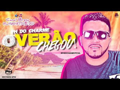 PH DO CHARME - O VERÃO CHEGOU