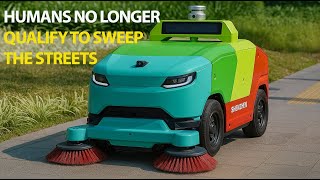 Humans No Longer Needed to Clean Streets?!