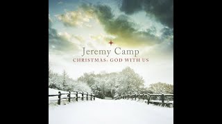 Jeremy Camp - Joy To The World (Radio Version)