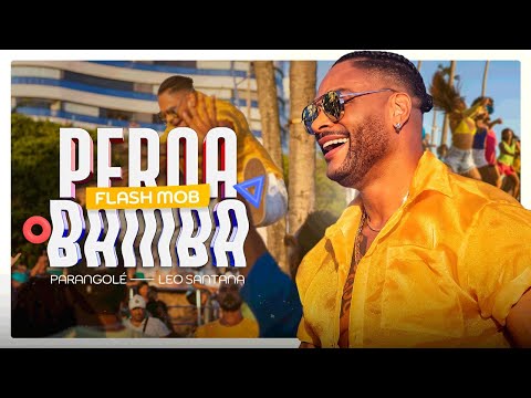 Parangolé - Flash Mob Perna Bamba [Parangolé e Léo Santana]