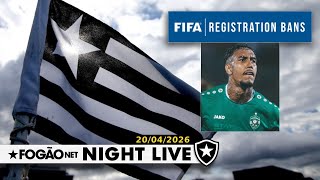 NIGHT LIVE: DÍVIDA DO BOTAFOGO POR RWAN CRUZ CAUSA TERCEIRO TRANSFER BAN DA FIFA
