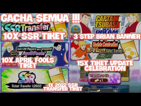 [GACHA] UPDATE CELEBRATION, ND BANNER, APRIL FOOLS & SSR TICKET || CAPTAIN TSUBASA DREAM TEAM