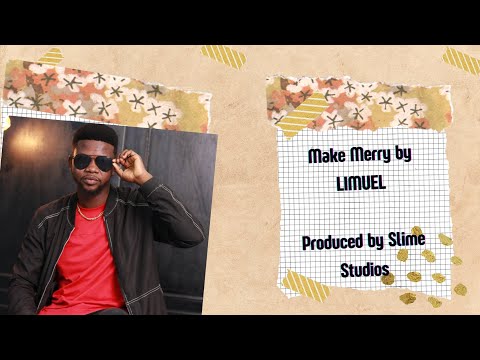 Limuel - Make Merry [Audio Slide]