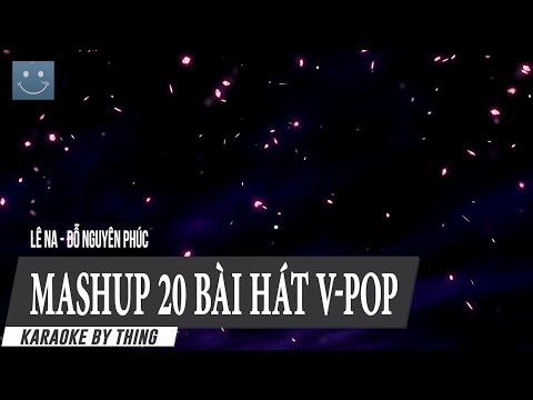 [Karaoke] Mashup 20 bài hát V-pop