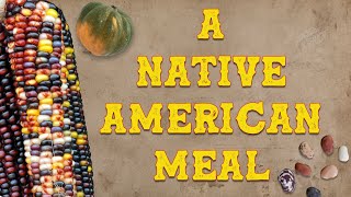 A Native American Meal