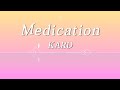 K.A.R.D - Medication (Lyric Video)
