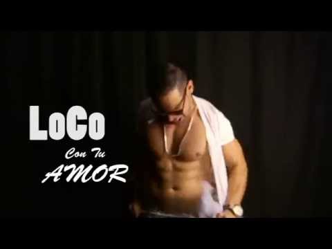 Video  Loco Con Tu Amor de Erick J