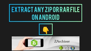 HOW TO EXTRACT ANY ZIP OR RAR FILE ON ANDROID 100% REAL