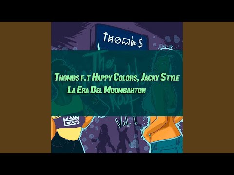 La Era del Moombahton (feat. Happy Colors & Jacky Style)