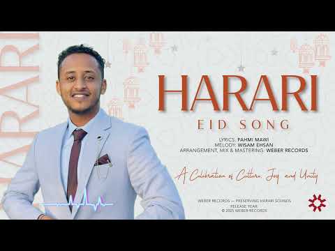 Harari Eid Song - Wisam Ehsan | Weber Records | 2025