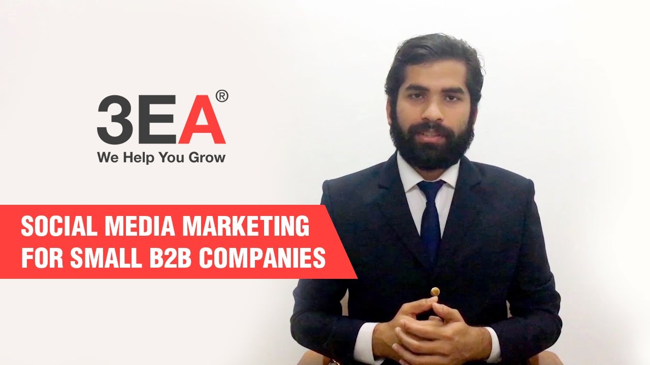 Social Media Marketing for Small B2B Companies | 3EA