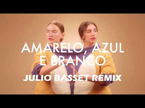 AnaVitória, Rita Lee - Amarelo, Azul e Branco (Julio Basset Remix)