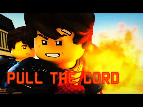 Pull The Cord  (The Score) - Ninjago Tribute