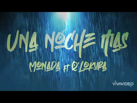 UNA NOCHEE MASSSS MONAD Ft Q LOKURAAAAAA😈😈😈