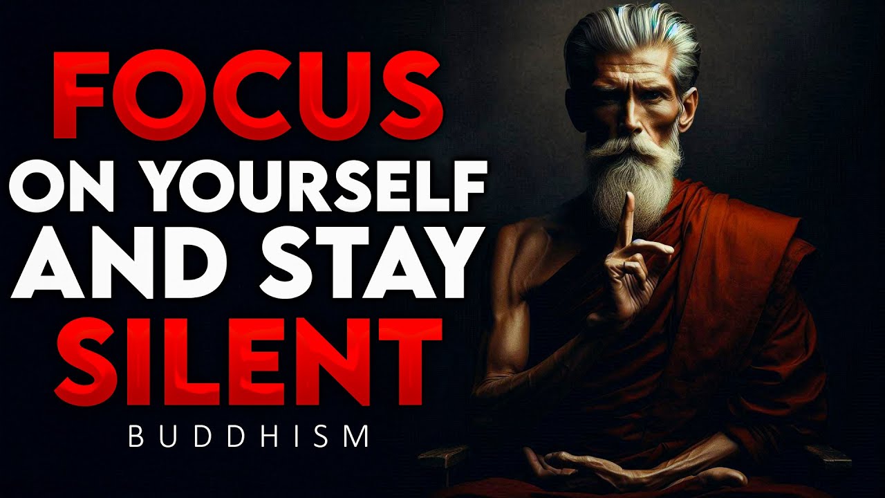 Master the Art of Silence and Self-Focus for Ultimate Success | Buddhism