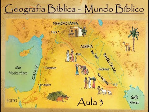 Curso de Geografia Bíblica (Mundo Bíblico) - AULA 3