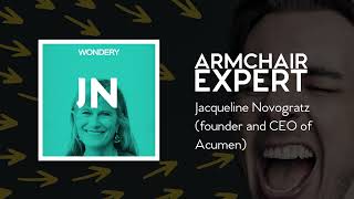 Jacqueline Novogratz (founder and CEO of Acumen) | Armchair Expert with Dax Shepard