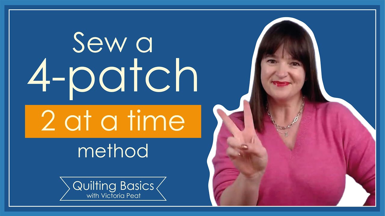 Make 4-patch Quilt Blocks with the Two at a Time method