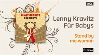 Lenny Kravitz für Babys - Stand by me woman
